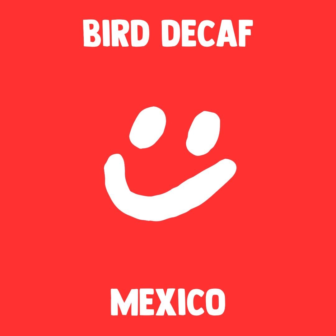 Bird Decaf from Coborn Coffee