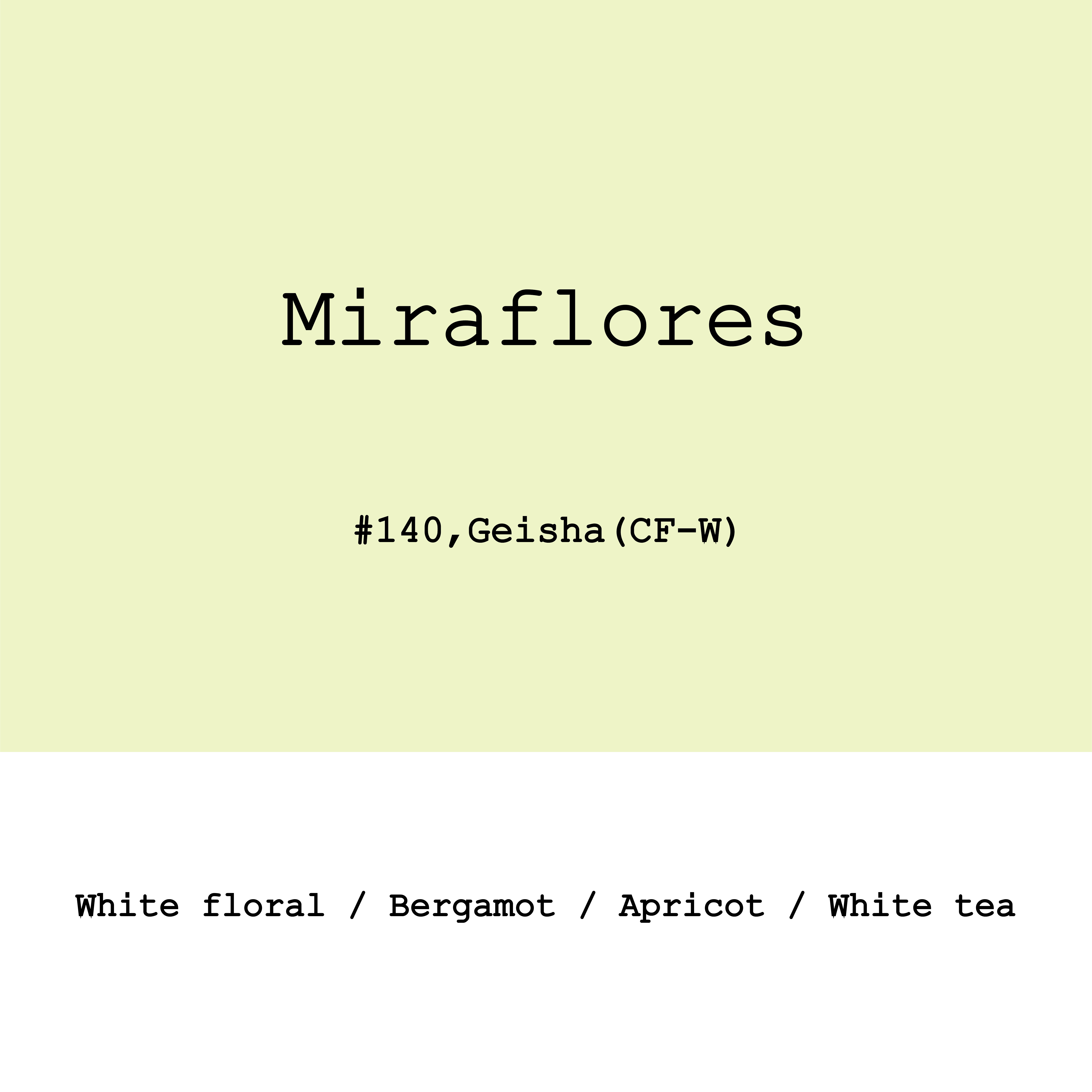 Peru Miraflores farm Geisha Cold fermentation washed #140 from Goût and Co