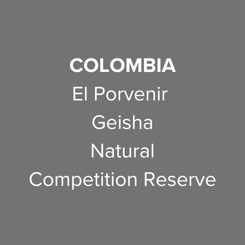Colombia El Porvenir Geisha Natural Competition Reserve from Oma Coffee Roaster